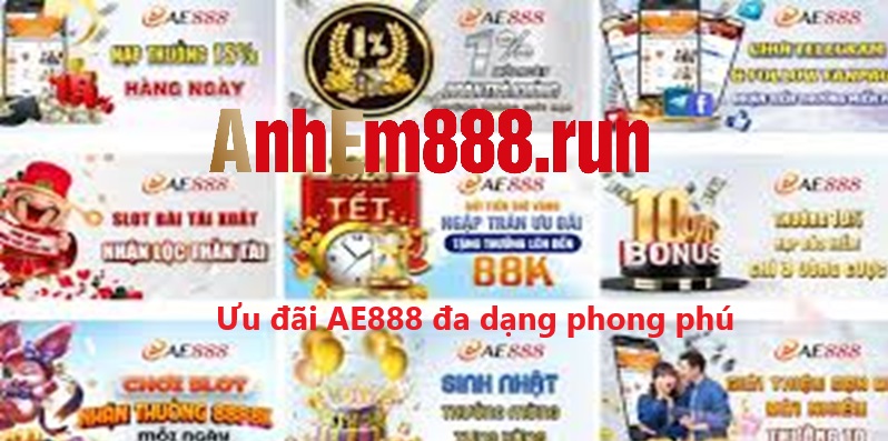 Ưu Đãi AE888: Trải Nghiệm Cá Cược Đỉnh Cao Tại Anhem888